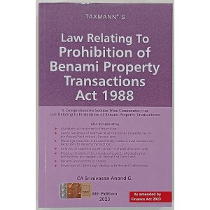 Taxmann Publication's Law Relating to Prohibition of Benami Property Transactions Act, 1988 by Srinivasan Anand G. [Edn. 2023]